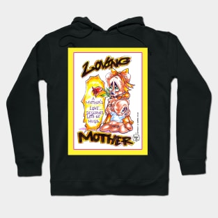 LOVING MOTHER Hoodie